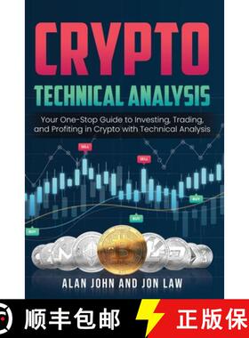 【3-4周达】Crypto Technical Analysis : Your One-Stop Guide to Investing, Trading, and Profiting in Cr... [9781087977324]