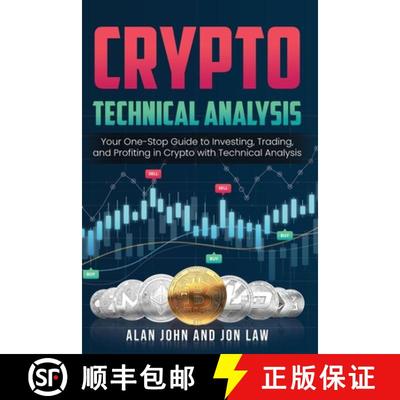 【3-4周达】Crypto Technical Analysis : Your One-Stop Guide to Investing, Trading, and Profiting in Cr... [9781087977324]