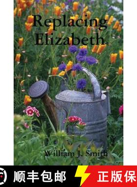 【3-4周达】Replacing Elizabeth [9781329547834]