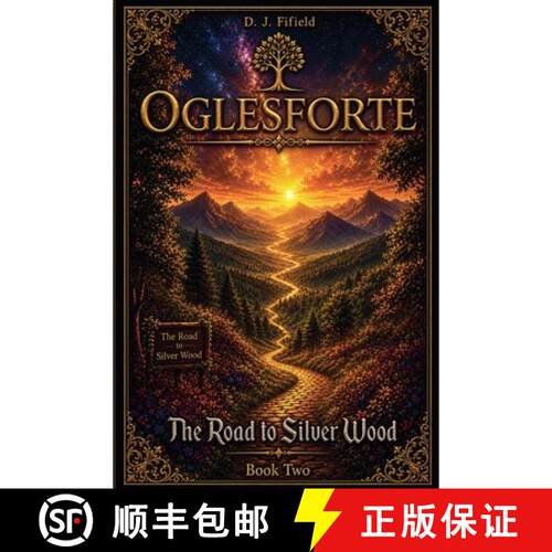 【3-4周达】Oglesforte: The Road to Silver Wood [9798235121669]