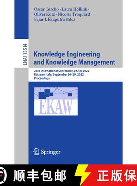 【3-4周达】Knowledge Engineering and Knowledge Management : 23rd International Conference, EKAW 2022,... [9783031171048]