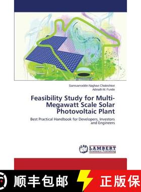 【3-4周达】Feasibility Study for Multi-Megawatt Scale Solar Photovoltaic Plant [9783659798795]