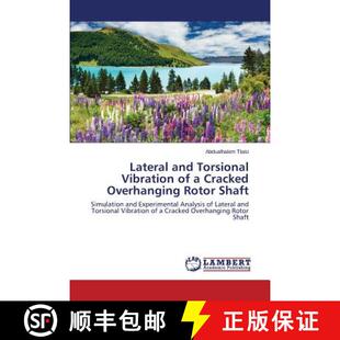 预订 Lateral and Torsional Vibration of a Cracked Overhanging Rotor Shaft [9783659812644]