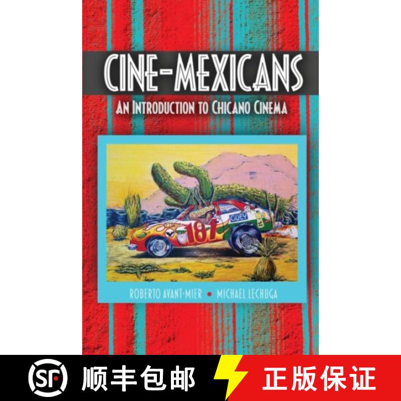 【2-3周达】Cine-Mexicans: An Introduction to Chicano Cinema: An Introduction to Chicano Cinema [9781792481451]