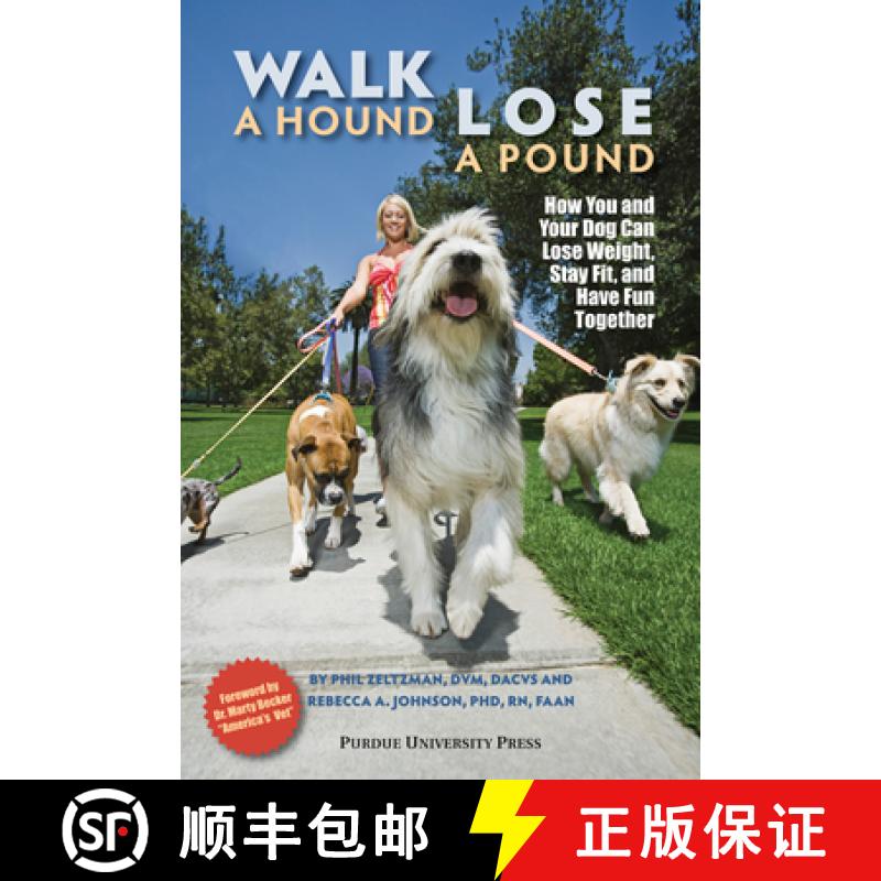 【3-4周达】Walk a Hound, Lose a Pound: How You and Your Dog Can Lose Weight, Stay Fit and Have Fun [9781557535818]