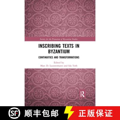 【3-4周达】Inscribing Texts in Byzantium: Continuities and Transformations [9781032174648]
