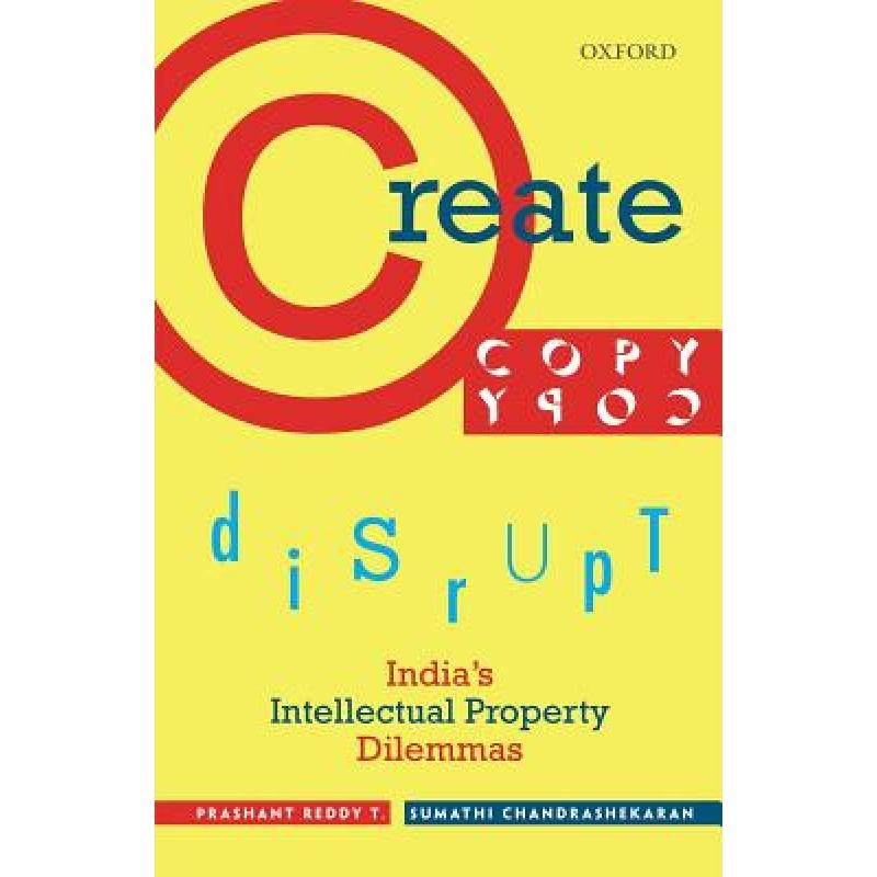 预订 create, copy, disrupt: indias intellectual property