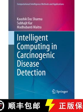 【3-4周达】Intelligent Computing in Carcinogenic Disease Detection [9789819724239]