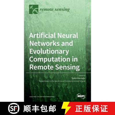 【3-4周达】精装 Artificial Neural Networks and Evolutionary Computation in Remote Sensing [9783039438273]