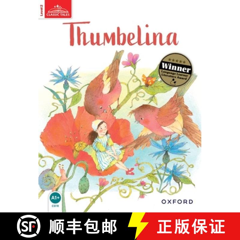【3-4周达】Classic Tales Second Edition: Level 2: Thumbelina [9780194239189]