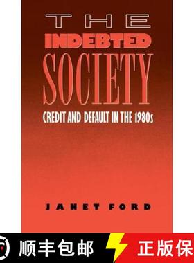 【3-4周达】The Indebted Society: Credit and Default in the 1980s [9781138467729]