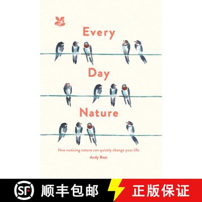 【3-4周达】精装 Every Day Nature: How Noticing Nature Can Quietly Change Your Life [9781911657095]