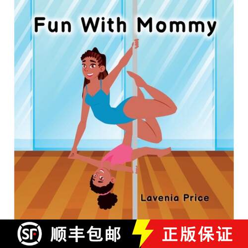 【3-4周达】Fun with Mommy: Pole Dance Fun and Fitness with Kids [9798985346602]