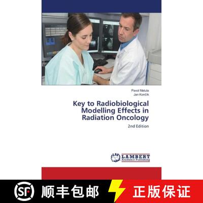 【3-4周达】Key to Radiobiological Modelling Effects in Radiation Oncology [9786630096231]