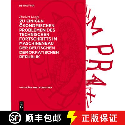 【3-4周达】Zu Einigen Ökonomischen Problemen Des Technischen Fortschritts Im Maschinenbau Der Deutsc... [9783112738542]