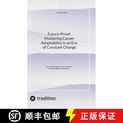 【3-4周达】精装 Future-Proof: Mastering Career Adaptability in an Era of Constant Change: Your ultima... [9783384562487]