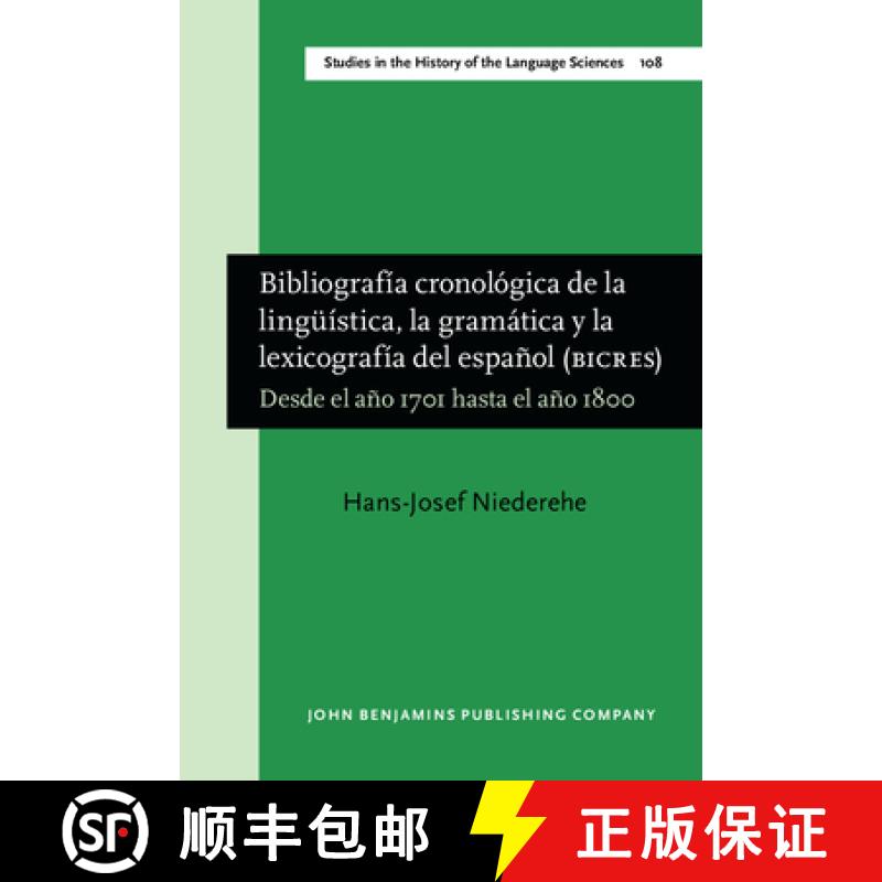 【2-3周达】Bibliografia cronologica de la linguistica, la gramatica y la lexicografia del espanol (BI... [9789027245991]