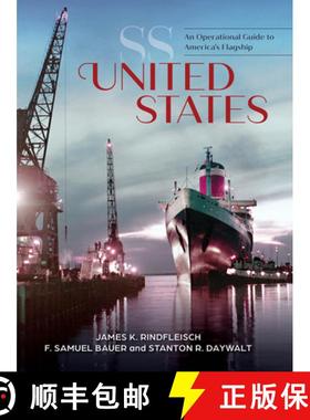 【3-4周达】SS United States: An Operational Guide to America's Flagship [9780764366550]