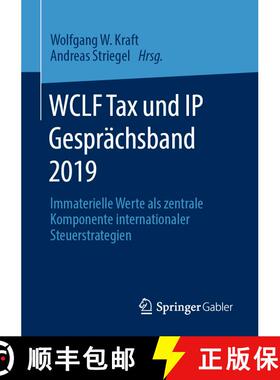 【3-4周达】WCLF Tax und IP Gesprächsband 2019 : Immaterielle Werte als zentrale Komponente internati... [9783658320720]