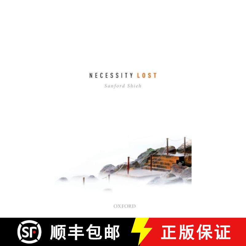 【3-4周达】Necessity Lost: Modality and Logic in Early Analytic Philosophy, Volume 1 [9780199228645]