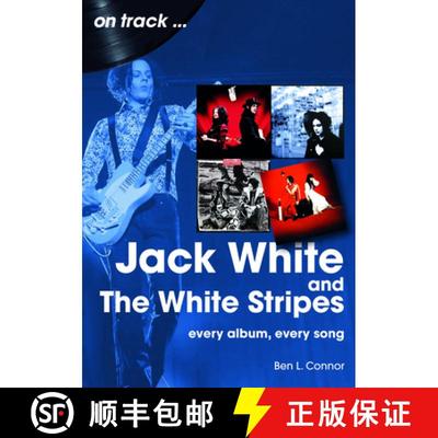 【3-4周达】Jack White and The White Stripes On Track: Every Album, Every Song [9781789523034]