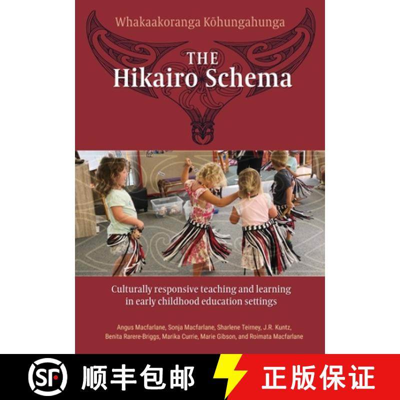 【3-4周达】The Hikairo Schema: Culturally responsive teaching and learning in early childhood settings [9781988542645]