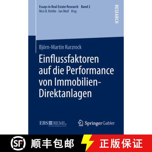 【3-4周达】精装 Einﬂussfaktoren Auf Die Performance Von Immobilien-Direktanlagen (1. Aufl. 2016) [9783658102289]
