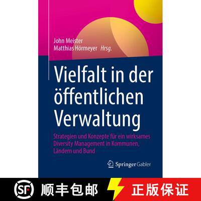 【3-4周达】Vielfalt in der öffentlichen Verwaltung : Strategien und Konzepte für ein wirksames Dive... [9783658417017]
