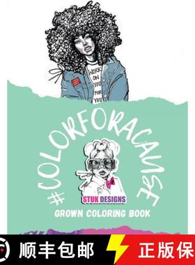 预订 STUK Designs Grown Coloring Book: #colorforacasue [9781387710386]
