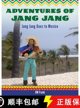 【3-4周达】Adventures of Jang Jang: Jang Jang Goes to Mexico [9780980102550]