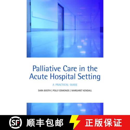 【3-4周达】Palliative care in the acute hospital setting: A practical guide [9780199238927]