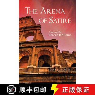 预订 The Arena of Satire Volume 52 – Juvenal`s Search for Rome [9780806194172]