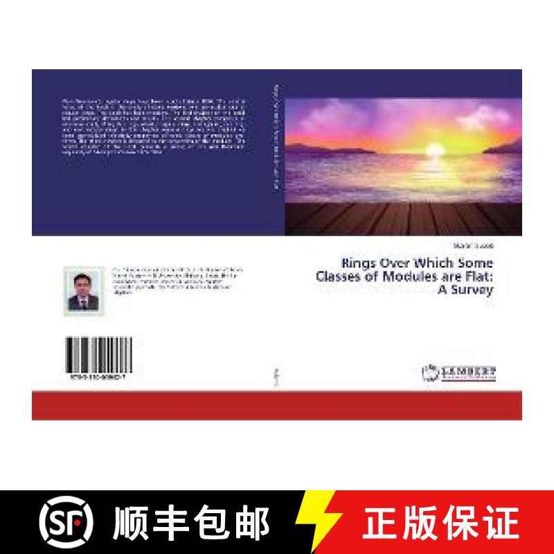 预订 Rings Over Which Some Classes of Modules are Flat: A Survey [9783330059627]