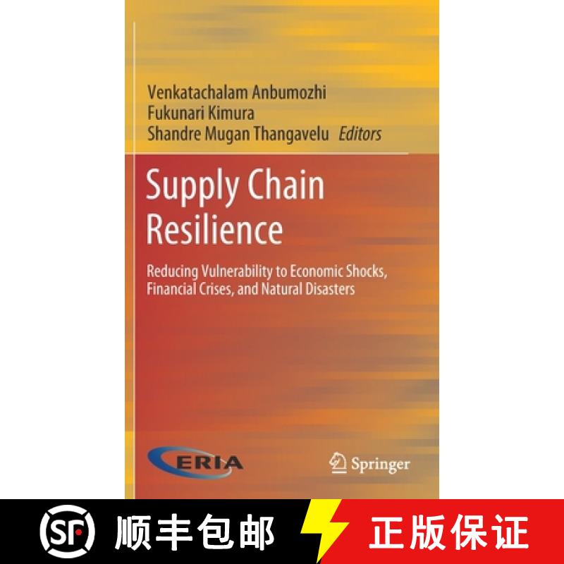 【3-4周达】Supply Chain Resilience : Reducing Vulnerability to Economic Shocks, Financial Crises, and... [9789811528699]