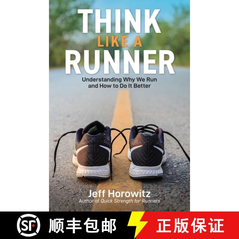 【3-4周达】Think Like a Runner: Understanding Why We Run and How to Do It Better [9781646047116]