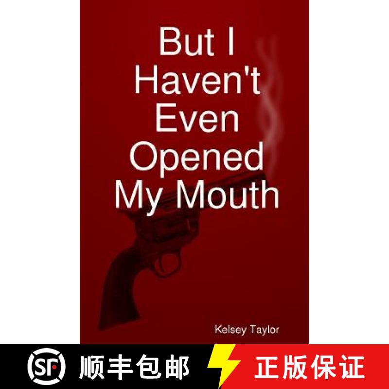 【2-3周达】But I Haven't Even Opened My Mouth [9780359634286]
