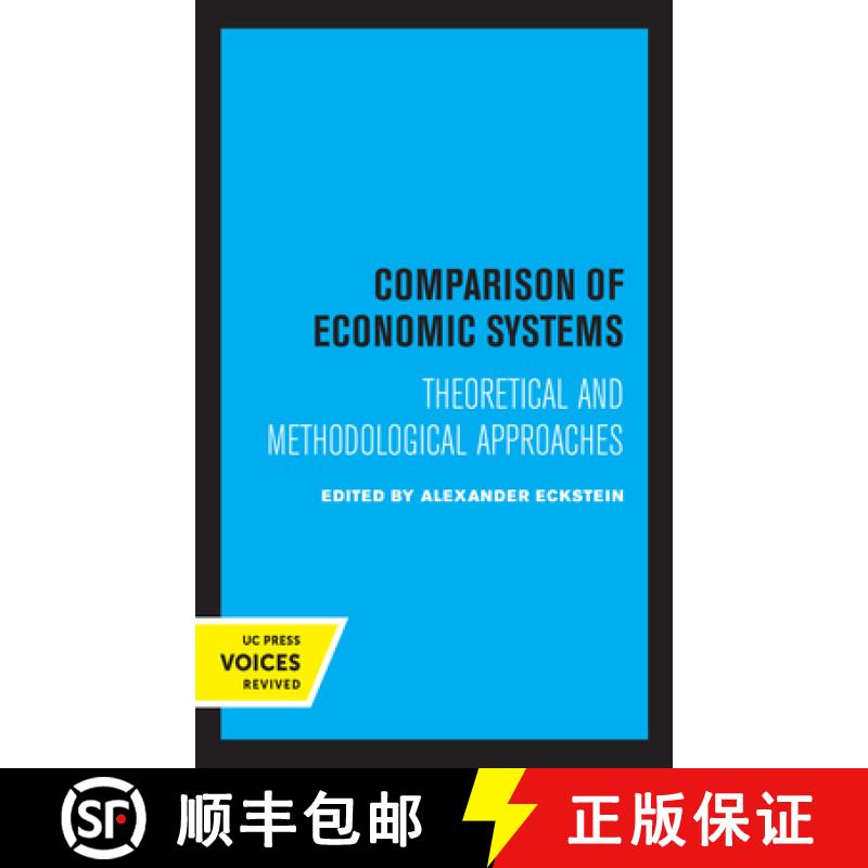 【3-4周达】Comparison of Economic Systems: Theoretical and Methodological Approaches [9780520370395]