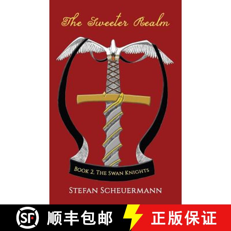 【3-4周达】The Sweeter Realm: Book 2 of The Swan Knights Trilogy [9781947532939]