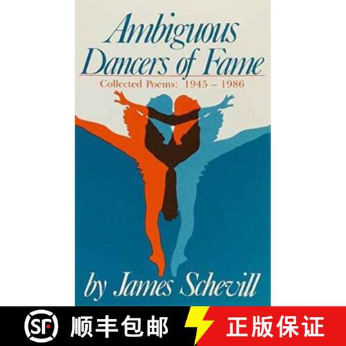 【3-4周达】Ambiguous Dancers of Fame: Collected Poems, 1945-1985 [9780804008907]