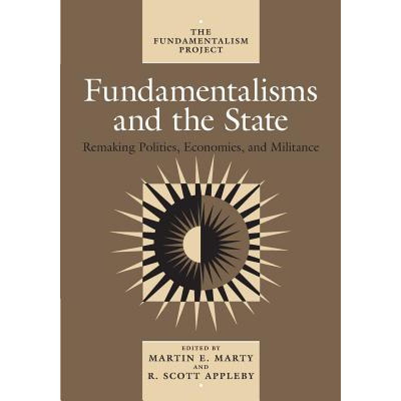 预订 Fundamentalisms and the State: Remaking Polities, Economies, and Militance Volume 3 [9780226508849] 书籍/杂志/报纸 人文社科类原版书 原图主图