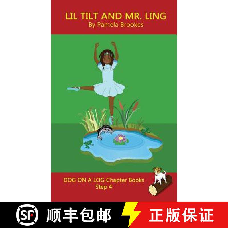 【3-4周达】Lil Tilt And Mr. Ling Chapter Book: Sound-Out Phonics Books Help Developing Readers, inclu... [9781949471281]