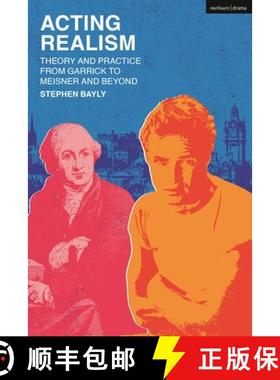 预订 Acting Realism: Theory and Practice from Garrick to Meisner and Beyond [9781350320222]