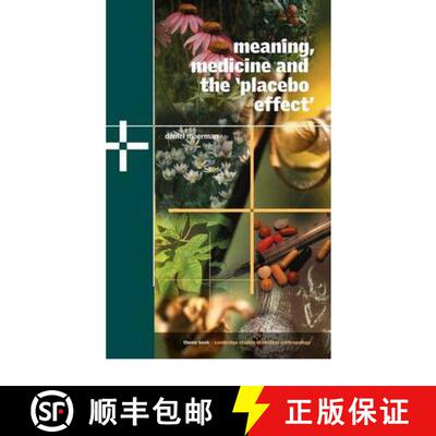 【3-4周达】Meaning, Medicine and the 'Placebo Effect': - Meaning, Medicine and the 'Placebo Effect' [9780521806305]
