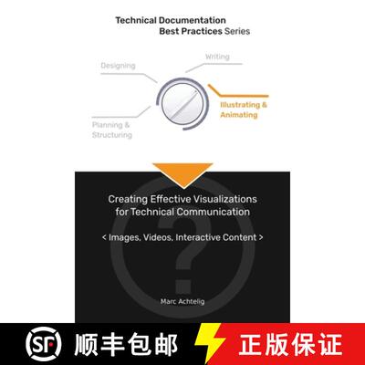 【3-4周达】Technical Documentation Best Practices - Creating Effective Visualizations for Technical C... [9783943860108]