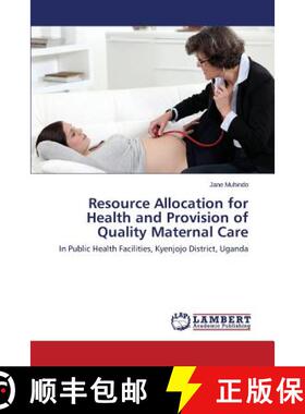 预订 Resource Allocation for Health and Provision of Quality Maternal Care [9783659549526]