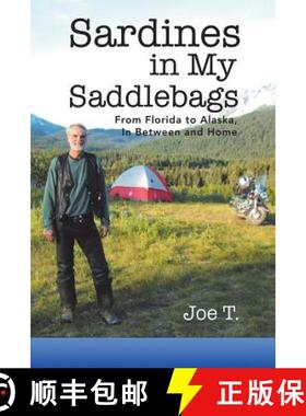 预订 Sardines in My Saddlebags: From Florida to Alaska, In Between and Home [9781504394239]