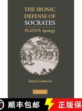 【3-4周达】The Ironic Defense of Socrates: Plato's Apology [9780521194792]