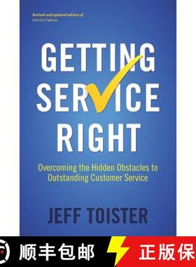 【3-4周达】Getting Service Right: Overcoming the Hidden Obstacles to Outstanding Customer Service [9780578433363]