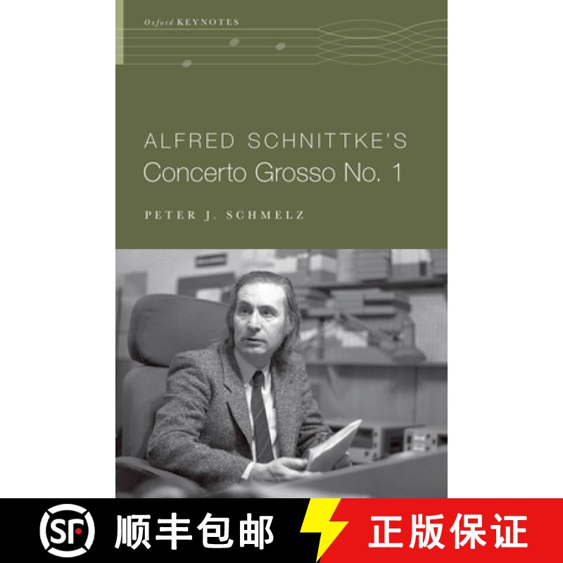 【2-3周达】Alfred Schnittke's Concerto Grosso no. 1 [9780190653712]