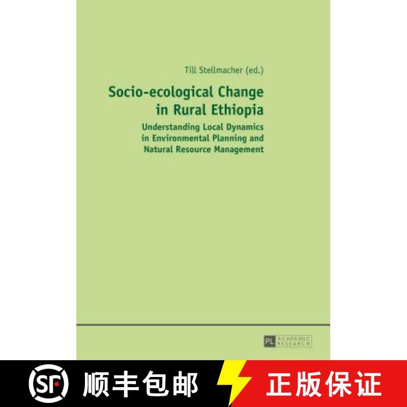 预订 Socio-ecological Change in Rural Ethiopia : Understanding Local Dynamics in Environmental Planni... [9783631650813]